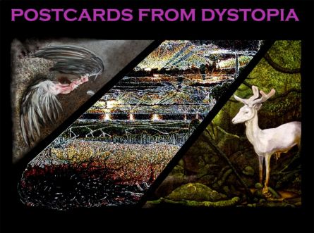 Postcards From Dystopia